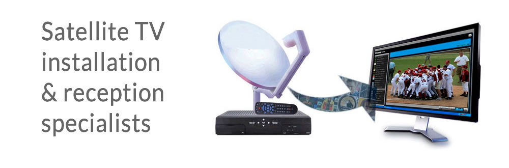 Satellite TV installation reception specialists